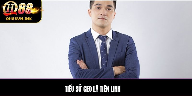 Tiểu sử CEO Lý Tiến Linh