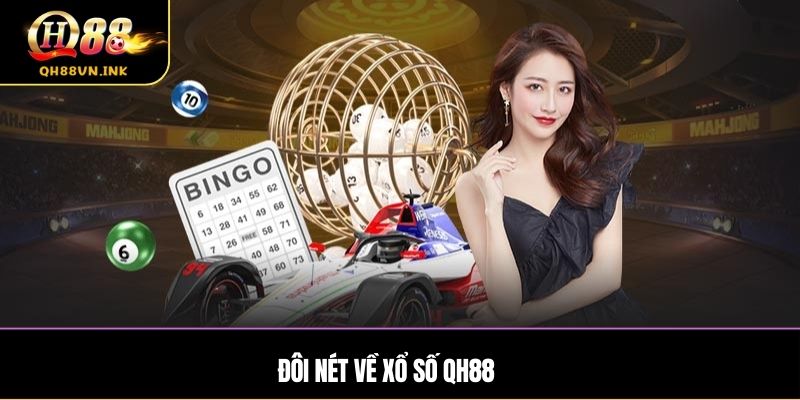 Đôi nét về xổ số qh88